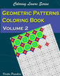 Geometric Patterns Coloring Book Volume 2 - Paperback