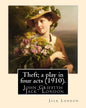 Theft; a play in four acts (1910). By: Jack London - Paperback
