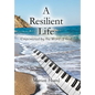 A Resilient Life: Empowered by the Word of God. - Hardcover
