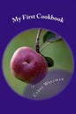 My First Cookbook: -an Interactive Journey to Culinary Skills - Paperback