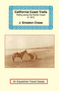 California Coast Trails: A Horseback Ride from Mexico to Oregon - Paperback