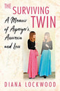 The Surviving Twin: A Memoir of Asperger's, Anorexia and Loss - Paperback