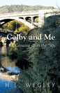Colby and Me: Growing Up in the 50's - Paperback