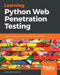 Learning Python Web Penetration Testing: Automate web penetration testing activities using Python - Paperback