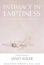 Intimacy in Emptiness: An Evolution of Embodied Consciousness - Hardcover