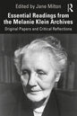 Essential Readings from the Melanie Klein Archives: Original Papers and Critical Reflections - Paperback