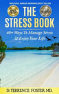 The Stress Book: Forty-Plus Ways to Manage Stress & Enjoy Your Life - Hardcover