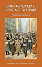 Ending Poverty: Jobs, Not Welfare - Paperback