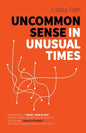 Uncommon Sense in Unusual Times: How to stay relevant in the 21st century by understanding ourselves and others better than social media algorithms an - Paperback