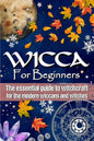Wicca for Beginners: The essential guide to witchcraft, for the modern wiccans and witches - Paperback