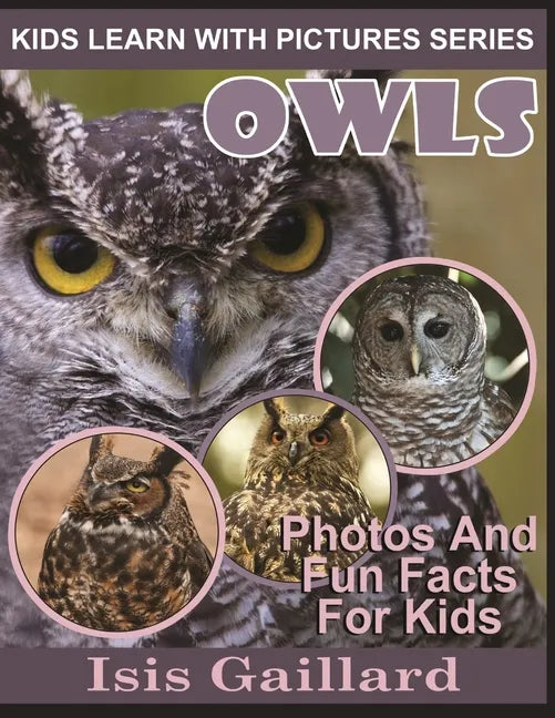 Owls: Photos and Fun Facts for Kids - Paperback