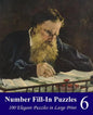 Number Fill-In Puzzles 6: 100 Elegant Puzzles in Large Print - Paperback