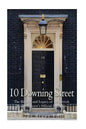 10 Downing Street: The History and Legacy of the British Prime Minister's Official Residence - Paperback