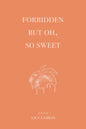 Forbidden But Oh, So Sweet - Paperback