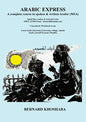 Arabic Express: A Complete Course in Spoken & Written Arabic. All Audio Free from bernardkhoshaba.com - Paperback