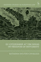 EU Citizenship at the Edges of Freedom of Movement - Paperback