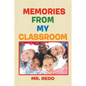 Memories from My Classroom - Paperback