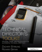 The Technical Director's Toolkit: Process, Forms, and Philosophies for Successful Technical Direction - Paperback