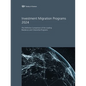 Investment Migration Programs 2024: The Definitive Comparison of the Leading Residence and Citizenship Programs - Paperback