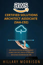 AWS Certified Solutions Architect Associate (SAA-C02): AWS Certified Solutions Architect Associate Ultimate Cheat Sheet, Practice Test Questions with - Paperback