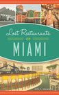Lost Restaurants of Miami - Hardcover