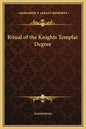 Ritual of the Knights Templar Degree - Hardcover