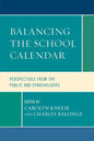 Balancing the School Calendar: Perspectives from the Public and Stakeholders - Paperback