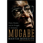Mugabe: Power, Plunder, and the Struggle for Zimbabwe - Paperback
