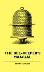 The Bee-Keeper's Manual - Hardcover