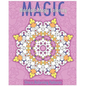 Mandala Magic Coloring Book (Stress Relieving Patterns) - Paperback
