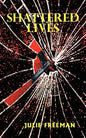 Shattered Lives - Paperback