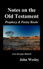 John Wesley's Notes on the Whole Bible: Old Testament, Ezra-Malachi - Hardcover