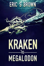 Kraken vs. Megalodon - Paperback