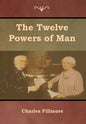 The Twelve Powers of Man - Hardcover