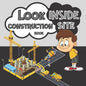 Look Inside Construction Site Book: Present Gift For Kids How Things Work On Building Places 2021 - Paperback