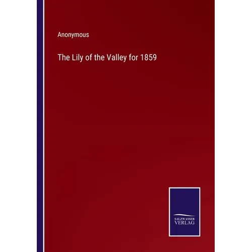The Lily of the Valley for 1859 - Paperback