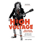 High Voltage: The Life of Angus Young - ACDC's Last Man Standing - Paperback