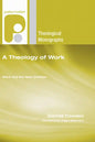 A Theology of Work - Paperback
