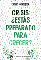 Crisis, ¿Estas Preparado Para Crecer? - Paperback