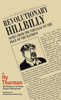 Revolutionary Hillbilly - Hardcover