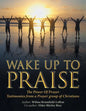 Wake up to Praise: The Power of Prayer Testimonies from a Prayer Group of Christians - Paperback