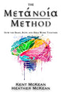 The Metanoia Method: How the Brain, Body, and Bible Work Together - Paperback
