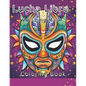 Lucha Libre Wrestling Mask Coloring Book - Paperback