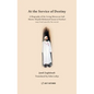 At the Service of Destiny: A Biography of the Living Moroccan Sufi Master Shaykh Mohamed Faouzi al-Karkari - Paperback
