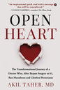 Open Heart: The Transformational Journey of a Doctor Who, After Bypass Surgery at 61, Ran Marathons and Climbed Mountains - Paperback
