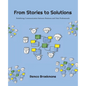From Stories to Solutions: Redefining Communication Between Business and Data Professionals - Paperback