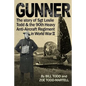 Gunner: Diary of an ordinary soldier from Normandy to Germany - Paperback