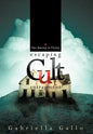 Escaping Cult Entrapment: Our Journey to Victory - Hardcover