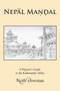 NepĀl MaṇḌal: A Pilgrim's Guide to the Kathmandu Valley - Paperback