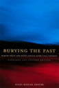 Burying the Past: Making Peace and Doing Justice After Civil Conflict - Paperback
